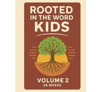 Rooted in the Word: Kids Curriculum Volume 2 - God Guides and Provides: 26-W ible Study for Ages 5-12 Sunday School, Kids Church, and more