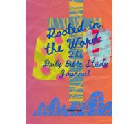 Rooted in the Word: The Daily Bible Study Journal: mini version