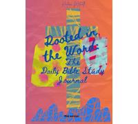 Rooted in the Word: The Daily Bible Study Journal: mini version