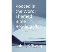 Rooted in the Word: Themed Bible Reading Plan