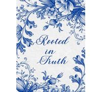 Rooted in Truth: A 365-Day Devotional Journal for Everyday Faith