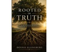 Rooted in Truth: A Devotional Journey Through Keach’s Catechism (Rooted Daily Devotionals)