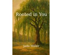 Rooted in You