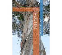 ROOTED: LIVING SECURE IN WHO GOD SAYS YOU ARE (Who God Says I Am)