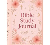 Rooted & Radiant: Women’s Bible Study Journal: Grow in faith with guided reflection, scripture notes, prayer journaling & vision prompts.