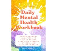 Rooted & Ready Daily Mental Health Workbook: Guided Journal Questions to Reduce Stress, Heal Your Nervous System, and Find Inner Peace
