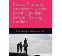 Rooted & Ready Parenting - Strong Roots! Confident Parents! Thriving Families!