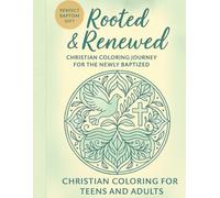 Rooted & Renewed: A Christian Coloring Book for Teens and Adults