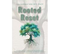 Rooted Reset: A Guided 90-Day Workbook for Autoimmune Recovery with 100+ Daily Practices & Prompts to Calm the Nervous System, Ease Flares, Build ... for Women & Men (The Rooted Reset Series)