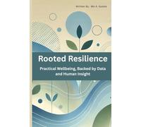 Rooted Resilience: Practical Wellbeing, Backed by Data and Human Insight