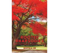Rooted Rhapsodies: Poems From Trinidad & Tobago’s Canopies