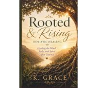 Rooted & Rising: A Gentle Journey Back to Yourself