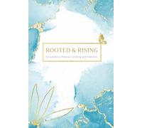 Rooted & Rising: Grounded in Purpose. Growing with Intention