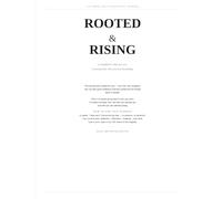Rooted & Rising: Grounded into who you are. Growing into who you are becoming.