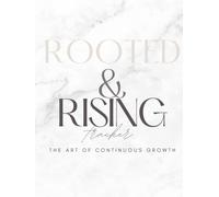 Rooted & Rising Tracker: The Art of Continuous Growth