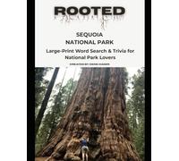 Rooted: Sequoia National Park: Large-Print Word Search & Trivia for National Park Lovers (National Parks Trivia & Word Search)