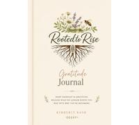 Rooted To Rise: Gratitude Journal