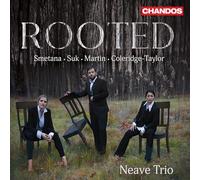Rooted (Works by Bedrich Smetana; Samuel Coleridge-Taylor; Josef Suk and Frank Martin)