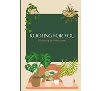 Rooting for You: A Care Log for Plant Lovers