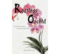 Rootless Orchid: A Childhood Forged by the Global Winds of Fate (Life of a Rooster)