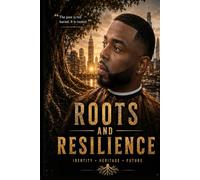 Roots and Resilience by Tennessee Williams