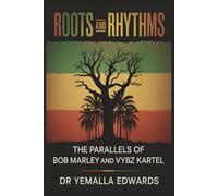 ROOTS AND RHYTHMS: The Parallels of Bob Marley and Vybz Kartel
