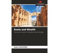 Roots and Wealth: The economic value of Congolese cultural heritage