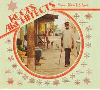 Roots Architects - From Then 'Til Now