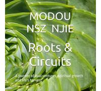 Roots & Circuits: A journey of dual ventures, spiritual growth and life's harvest