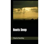 Roots Deep