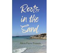Roots in the Sand: There are people who don't come to fit into the world, but to remind us there are other ways of living in it