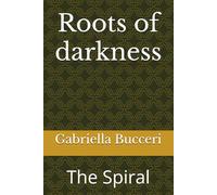 Roots of darkness: The Spiral (When The Devil Wore A Smile)