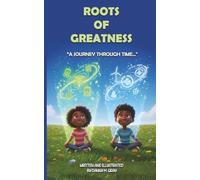 ROOTS OF GREATNESS
