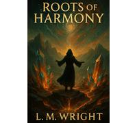 Roots of Harmony: Book 3 of the Elemental Accord Trilogy