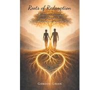 Roots of Redemption: A Devotional Journey through Genesis 1-11: Beginning to Babel (From the Promised Land Journey)