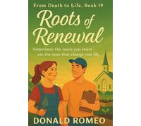 Roots of Renewal: Sometimes the seeds you resist are the ones that change your life. (From Death to Life)