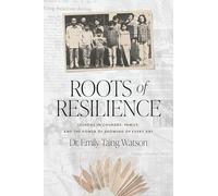 Roots of Resilience: Lessons in Courage, Family, and the Power of Showing Up Every Day
