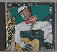 Roots Of Rhythm And Blues: A Tribute To The Robert Johnson Era