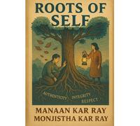 Roots of Self: Anchors and Aims on the ADHD Trail (Values for the ADHD HOPE Trail)