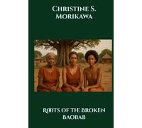 Roots of the Broken Baobab