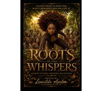 ROOTS OF WHISPERS: A JOURNEY OF SILENCE, STRENGTH & SELF-DISCOVERY