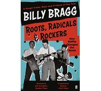 Roots, Radicals and Rockers: How Skiffle Changed the World