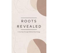 Roots Revealed: A Journey through Biblical Etymology
