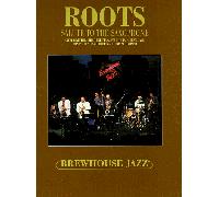 Roots / Salute to the Saxophone [USA] [DVD]