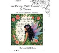 RootScript with Guzzie and Maree: A Cursive Learning Journal (The Holleren Series)