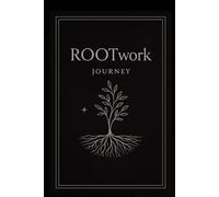 ROOTwork Journey: A 15-Day Devotional (ROOTwork Devotional Series)