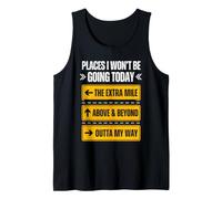 Ropa con Cita Motivacional de Lugares I Won'T Be Going Today Camiseta sin Mangas