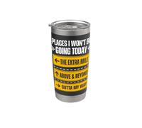 Ropa con cita motivacional de Lugares I Won't Be Going Today Vaso térmico de acero inoxidable de doble pared