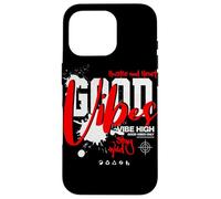 Ropa de Calle Good Vibes Vibe High Stay Wild Carcasa para iPhone 16 Pro