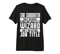 Ropa de coordinador de cuidados: diseño Divertido de los Mejores coordinadores Camiseta Premium